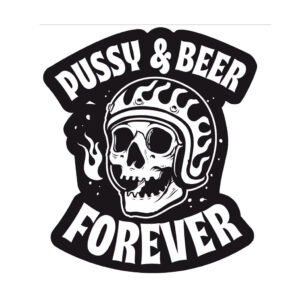 Pussy and Beer - Sticker