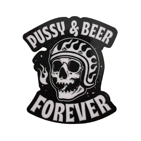 Pussy and Beer - Sticker